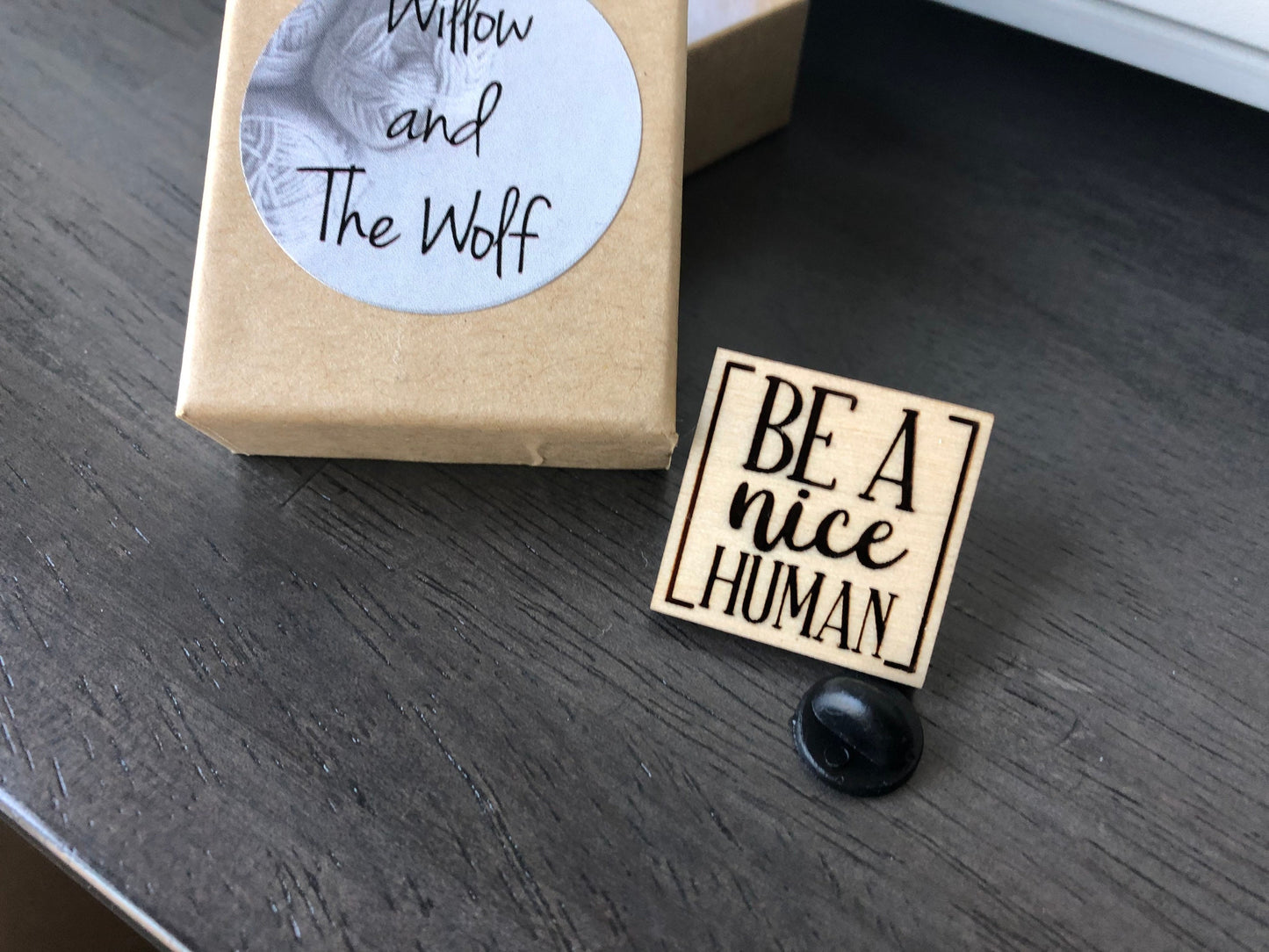 Be a Nice Human - Wooden Engraved Lapel Pin. Backpack Pin. Be Kind. Spread Kindness.