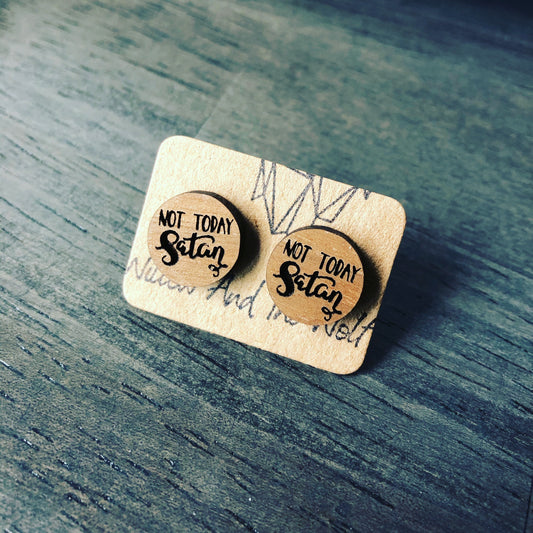 Not Today Satan Earrings - Wooden Stud Earrings. Wood Post Earrings. Positive Vibes Earrings.