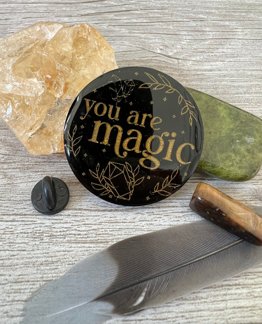 You Are Magic Pin. Backpack Decoration. Witchy Pin. Magic Lapel Pin. Self Love.